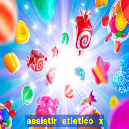 assistir atletico x botafogo futemax